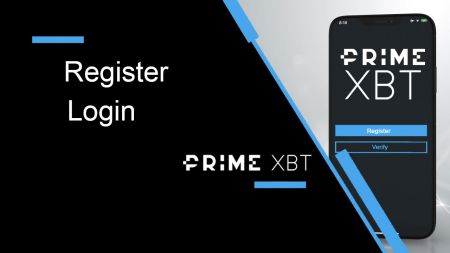 How to Register and Login Account in PrimeXBT